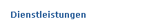Lernen Sie unsere Dienstleistungen kennen!